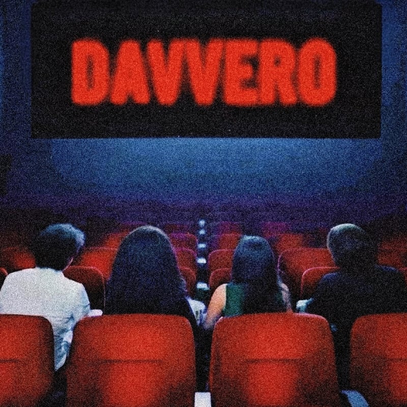 – DAVVERO