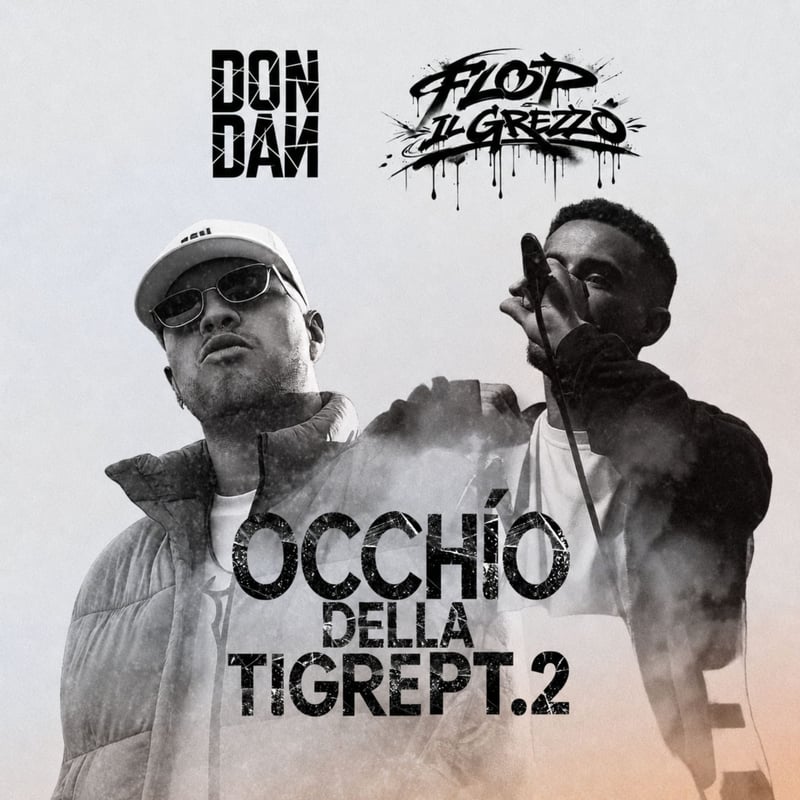 Occhio Della Tigre Pt.2 - Flop Il Grezzo, Dj D. lo Z. aka Lo Zingaro, Don Dan